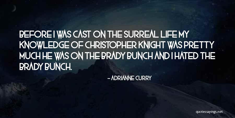 Brady Bunch Quotes By Adrianne Curry Brady Bunch Quotes By Adrianne Curry