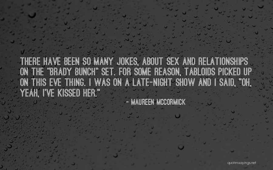 Brady Bunch Quotes By Maureen McCormick Brady Bunch Quotes By Maureen McCormick