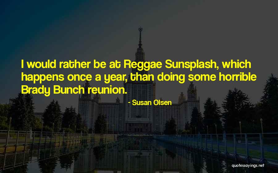 Brady Bunch Quotes By Susan Olsen Brady Bunch Quotes By Susan Olsen