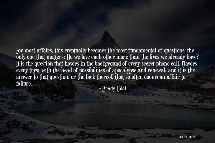 Brady Udall Quotes 297010