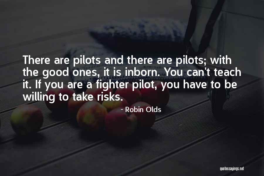 Bradyphrenia Quotes By Robin Olds Bradyphrenia Quotes By Robin Olds