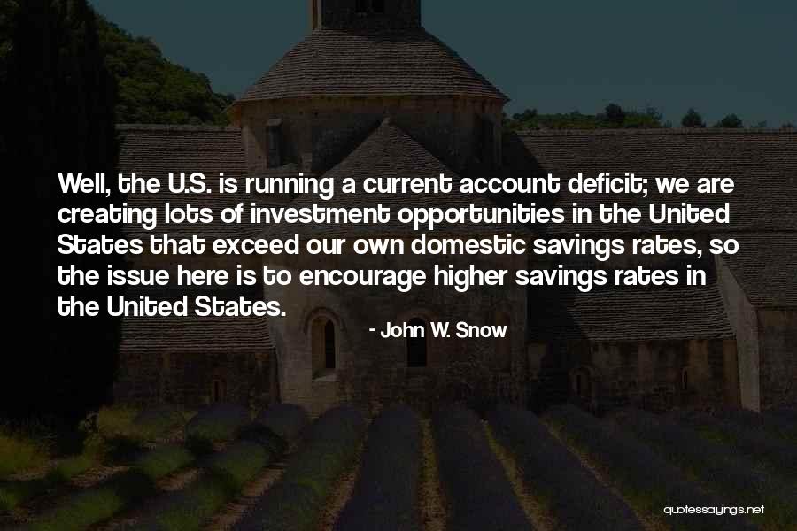 Bradys Run Quotes By John W. Snow Bradys Run Quotes By John W. Snow