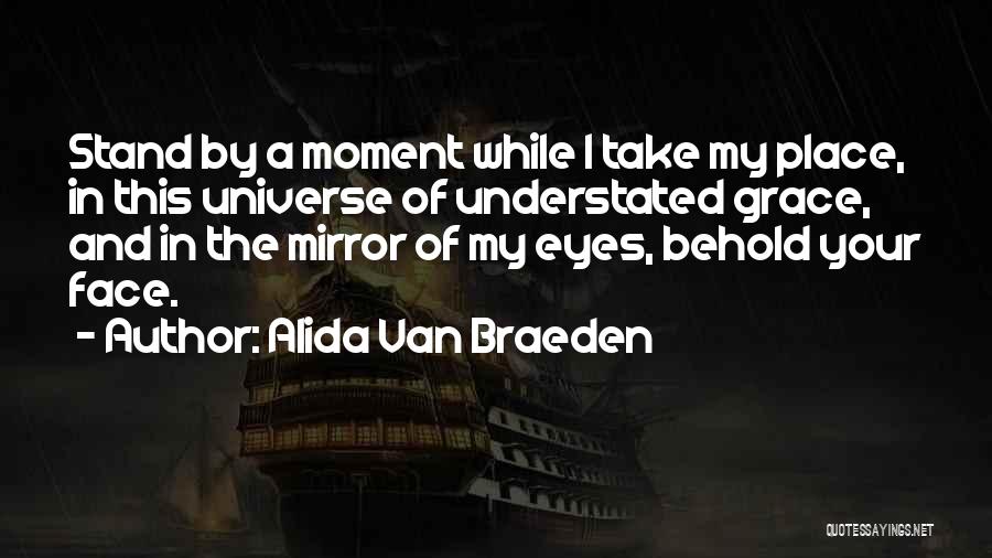 Braeden Quotes By Alida Van Braeden