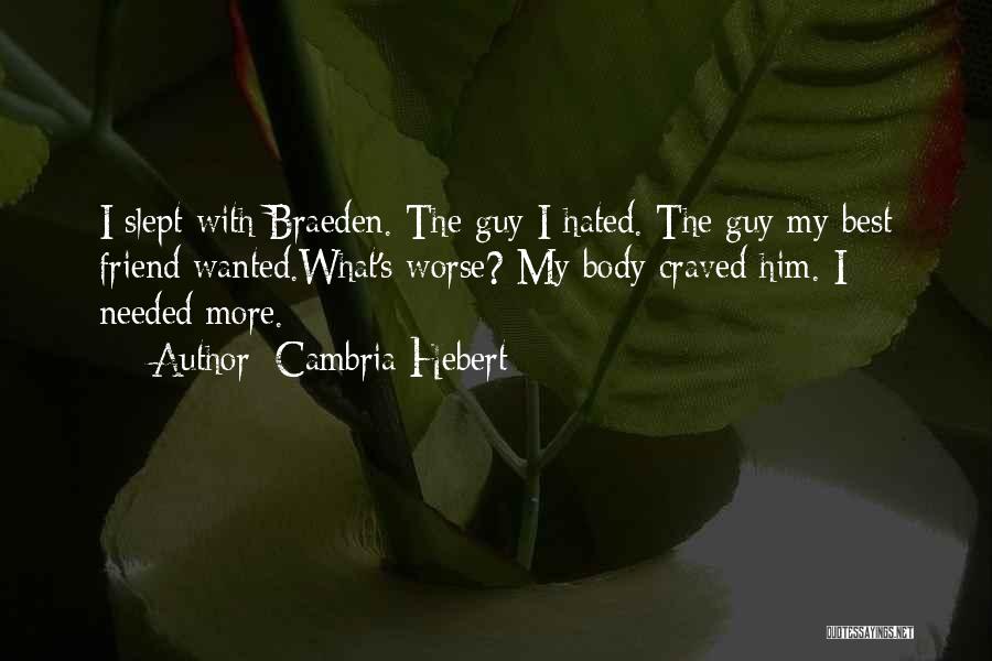 Braeden Quotes By Cambria Hebert