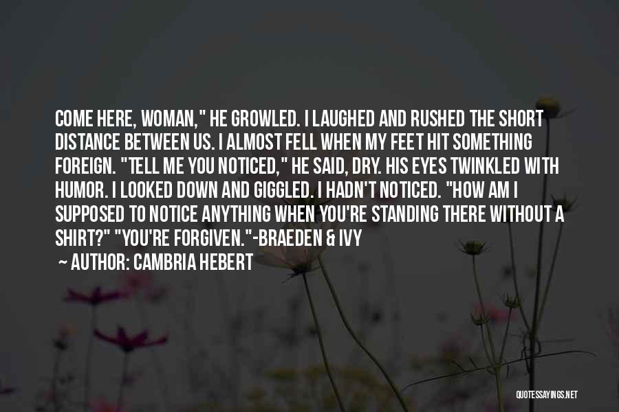 Braeden Quotes By Cambria Hebert