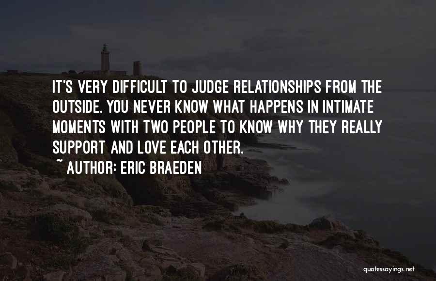 Braeden Quotes By Eric Braeden