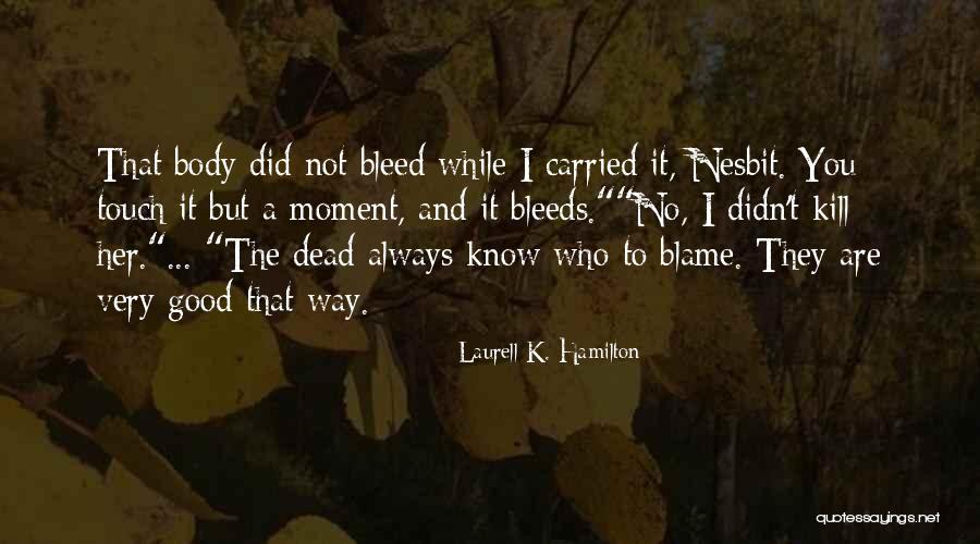 Braefield Kennel Quotes By Laurell K. Hamilton Braefield Kennel Quotes By Laurell K. Hamilton