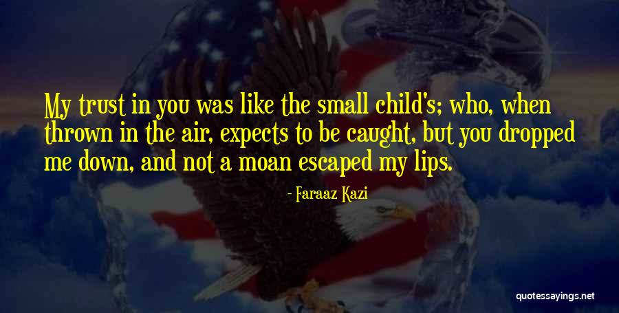 Braeloch Quotes By Faraaz Kazi Braeloch Quotes By Faraaz Kazi