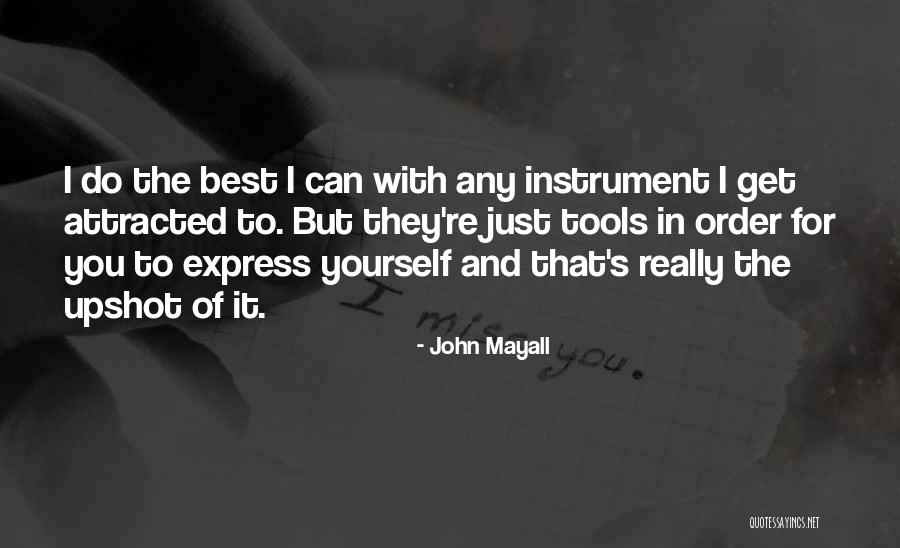 Braendel Erie Quotes By John Mayall Braendel Erie Quotes By John Mayall