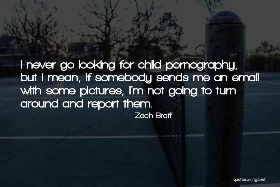 Braff Quotes By Zach Braff Braff Quotes By Zach Braff