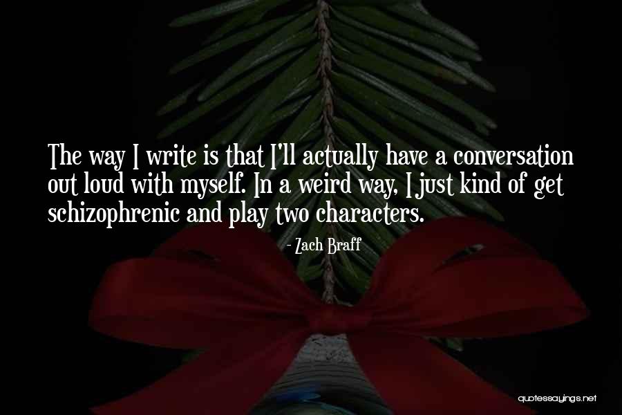 Braff Quotes By Zach Braff Braff Quotes By Zach Braff