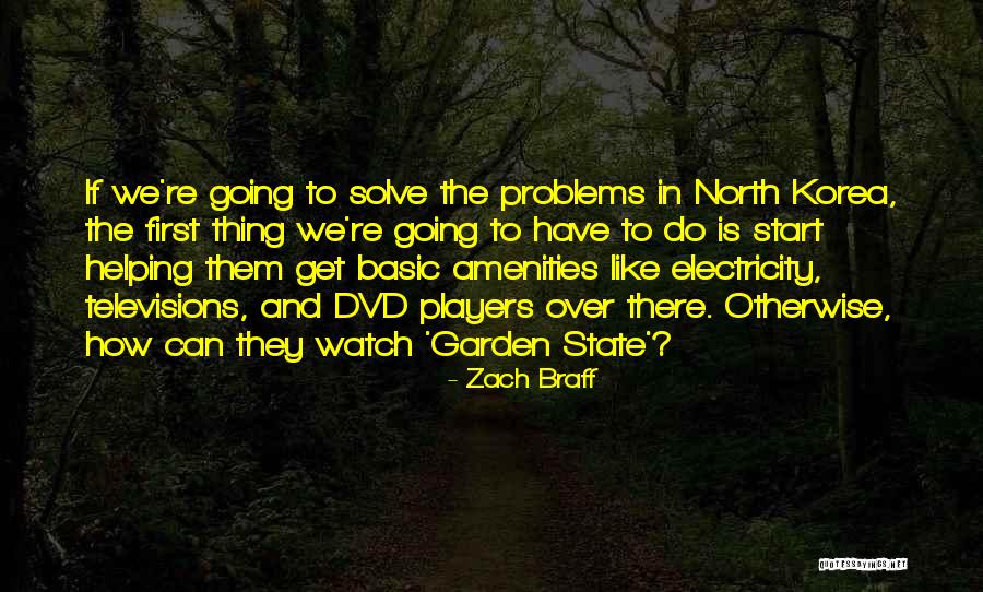 Braff Zach Quotes By Zach Braff Braff Zach Quotes By Zach Braff