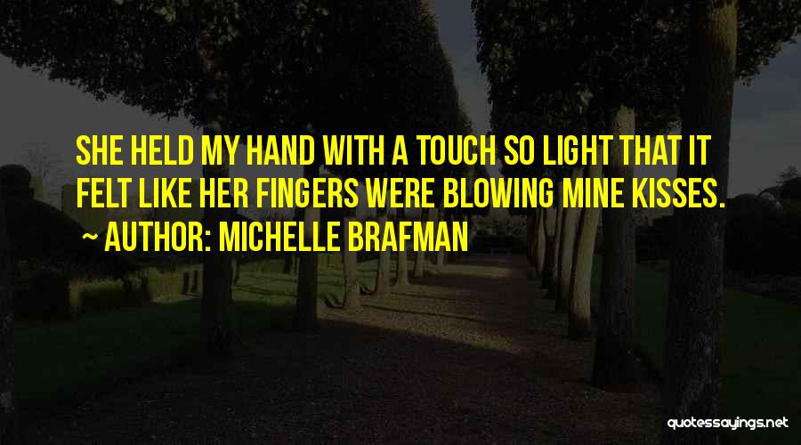 Brafman Quotes By Michelle Brafman