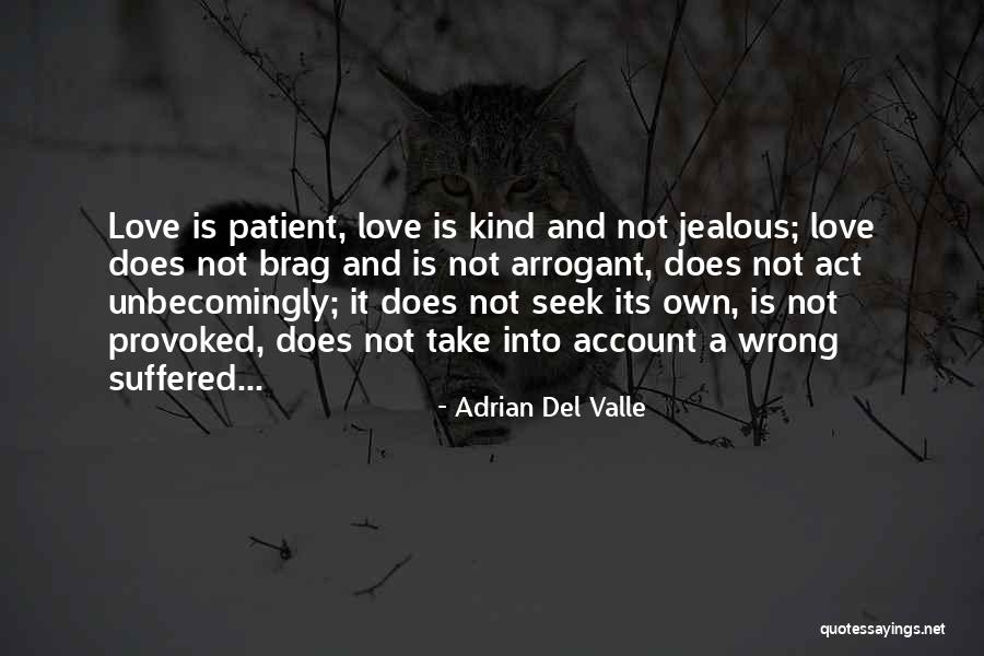 Brag Quotes By Adrian Del Valle