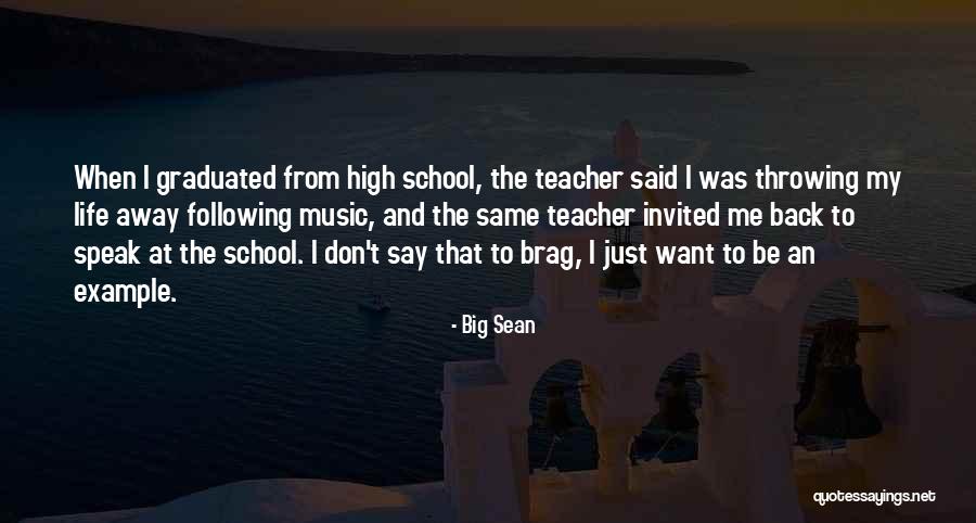 Brag Quotes By Big Sean