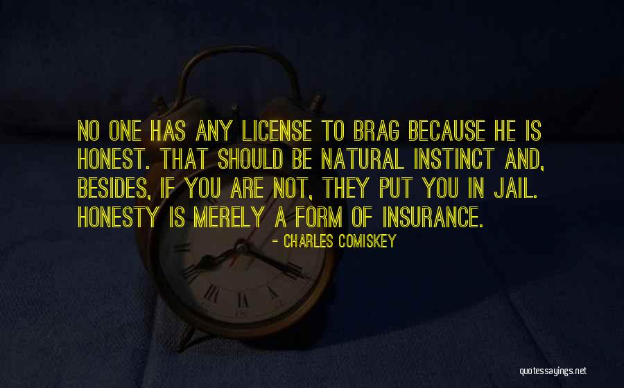 Brag Quotes By Charles Comiskey