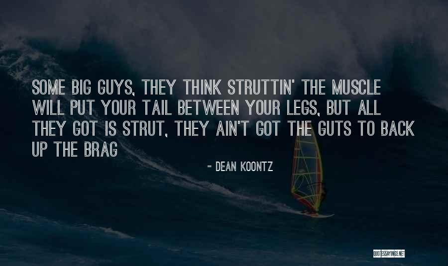 Brag Quotes By Dean Koontz