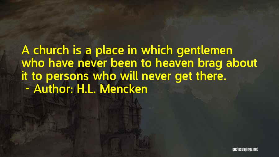 Brag Quotes By H.L. Mencken