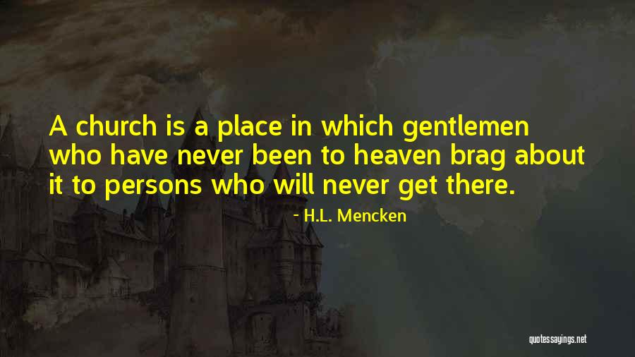 Brag Quotes By H.L. Mencken