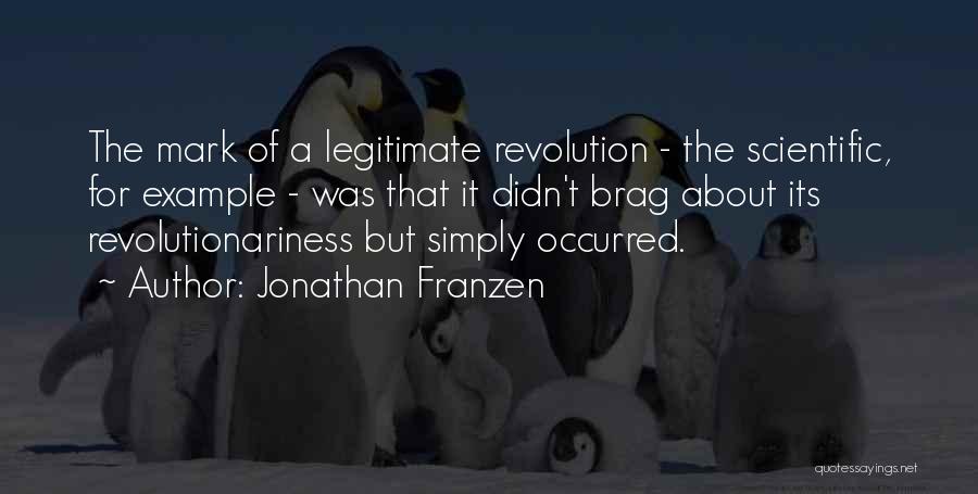 Brag Quotes By Jonathan Franzen