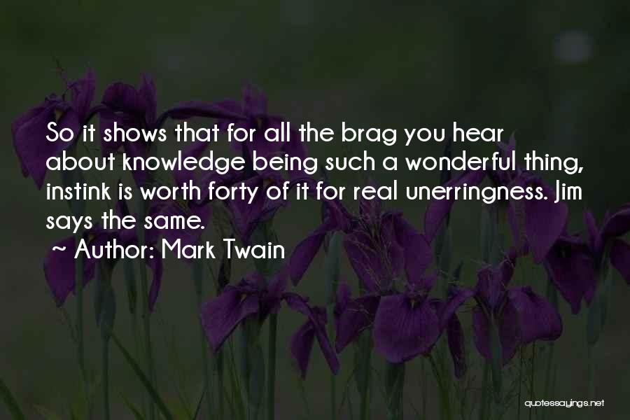 Brag Quotes By Mark Twain