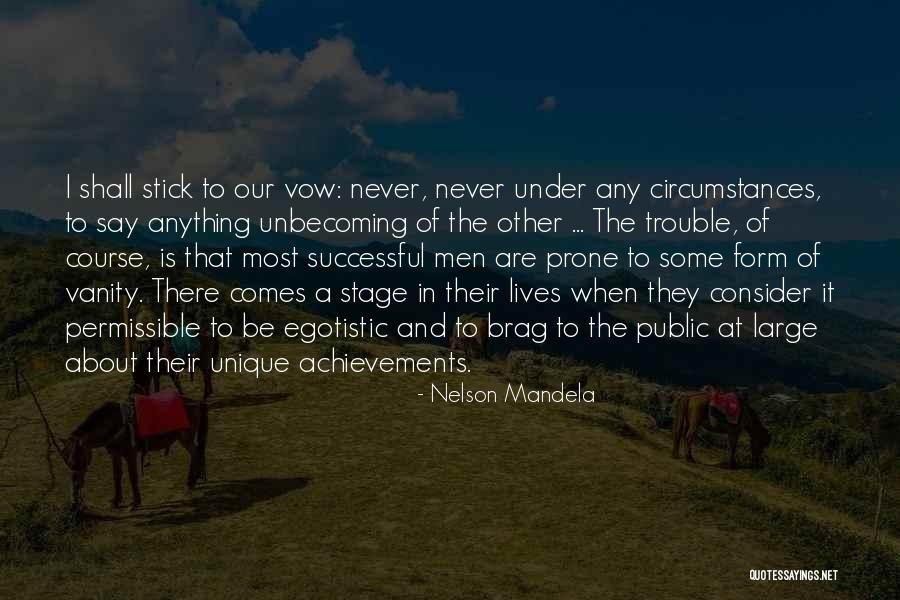 Brag Quotes By Nelson Mandela