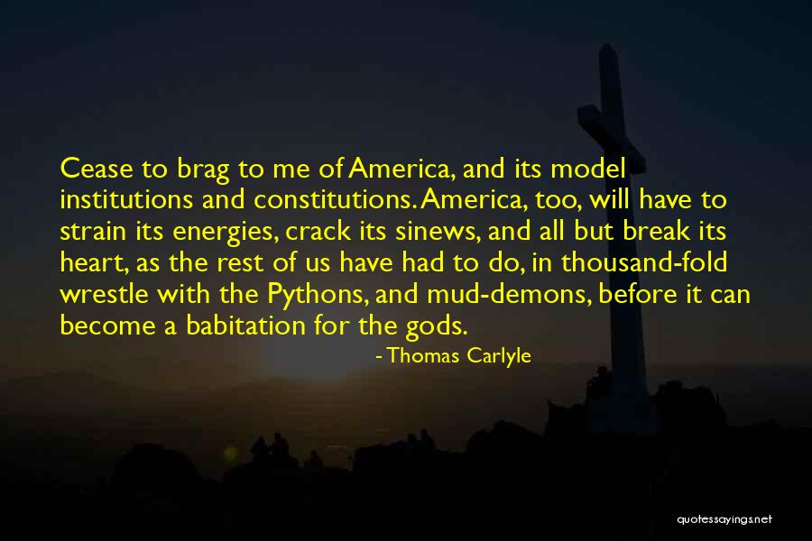 Brag Quotes By Thomas Carlyle