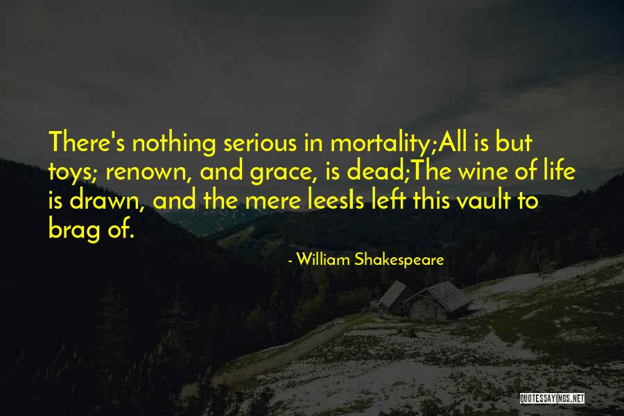 Brag Quotes By William Shakespeare