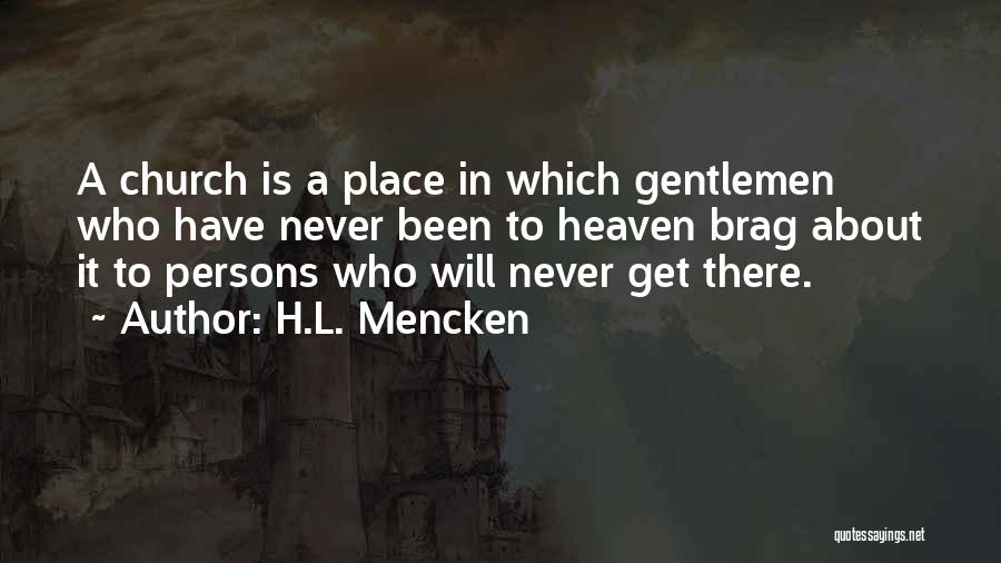 Brag Yourself Quotes By H.L. Mencken
