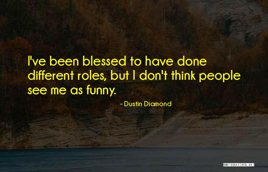 Braga Fc Quotes By Dustin Diamond Braga Fc Quotes By Dustin Diamond
