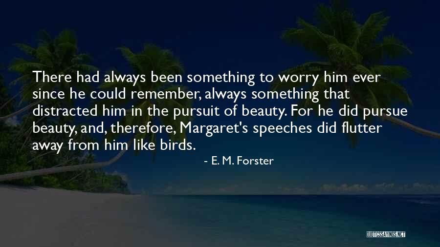 Braga Fc Quotes By E. M. Forster Braga Fc Quotes By E. M. Forster