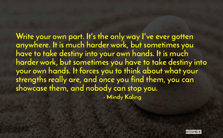 Braga Fc Quotes By Mindy Kaling Braga Fc Quotes By Mindy Kaling