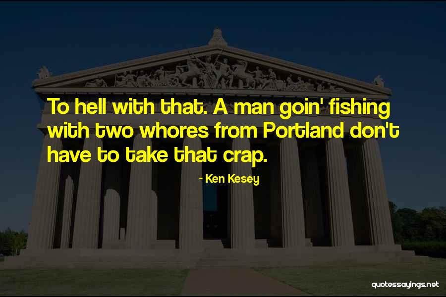 Braganca Homepage Quotes By Ken Kesey Braganca Homepage Quotes By Ken Kesey