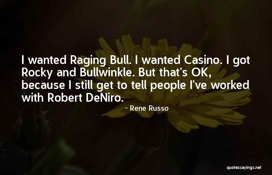 Braganca Zerozero Quotes By Rene Russo Braganca Zerozero Quotes By Rene Russo
