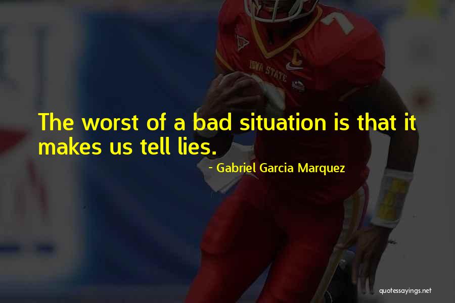 Bragards Sign Quotes By Gabriel Garcia Marquez Bragards Sign Quotes By Gabriel Garcia Marquez