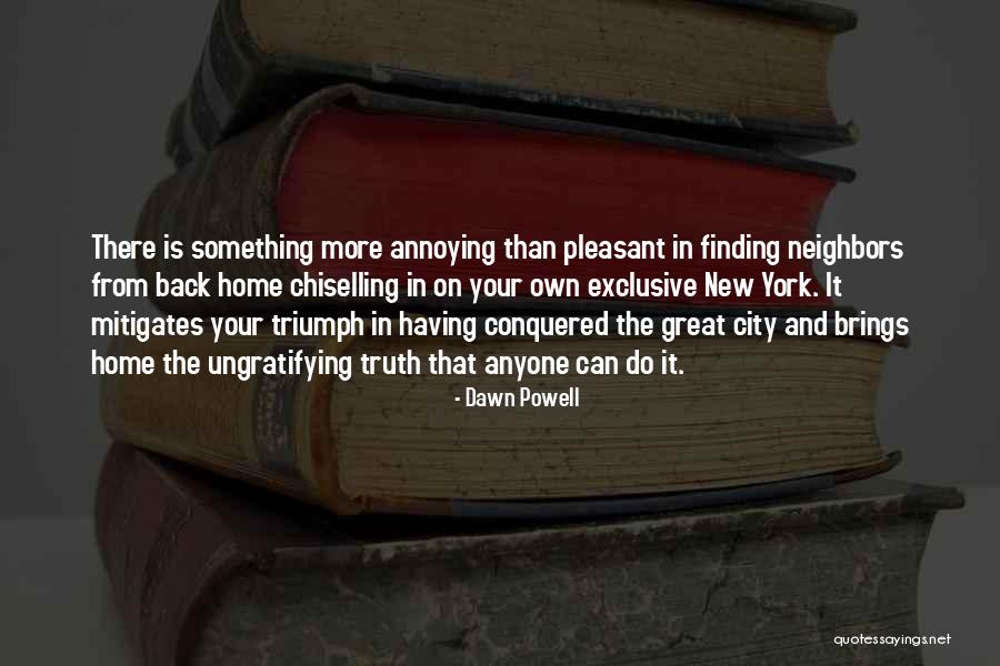 Brager De Damas Quotes By Dawn Powell Brager De Damas Quotes By Dawn Powell