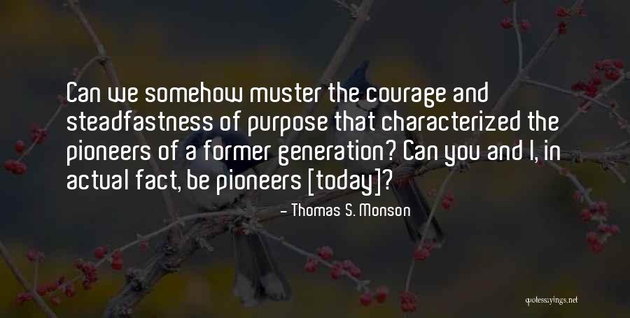 Brager De Damas Quotes By Thomas S. Monson Brager De Damas Quotes By Thomas S. Monson