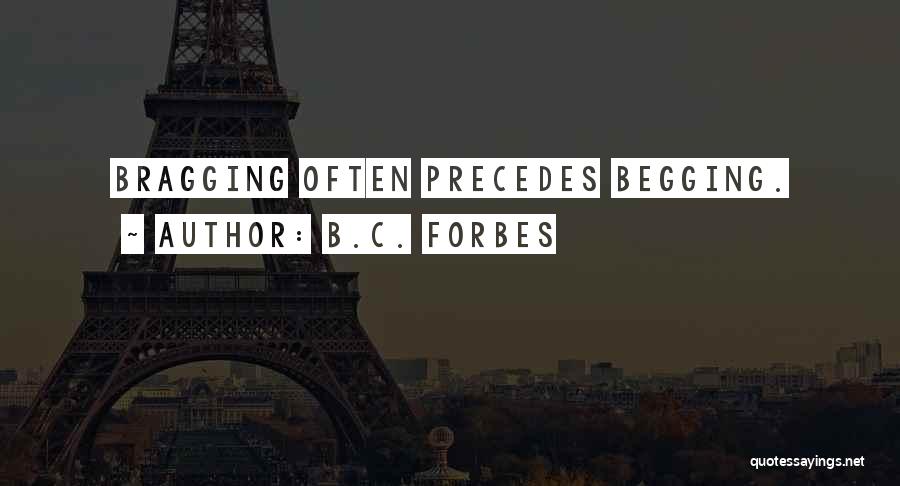 Bragging Quotes By B.C. Forbes