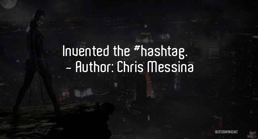 Bragging Quotes By Chris Messina