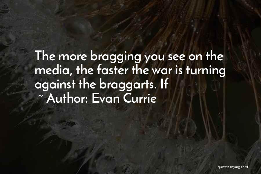 Bragging Quotes By Evan Currie