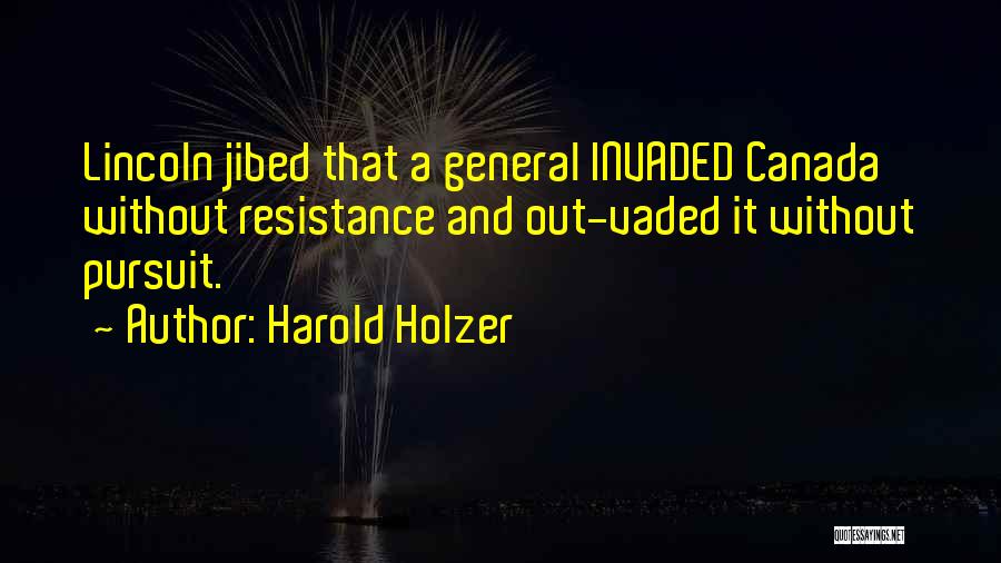 Bragging Quotes By Harold Holzer
