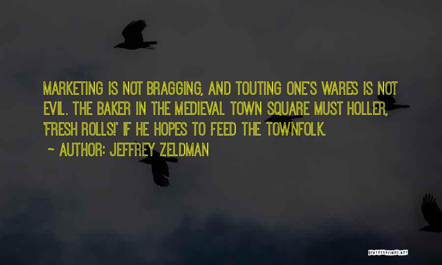 Bragging Quotes By Jeffrey Zeldman