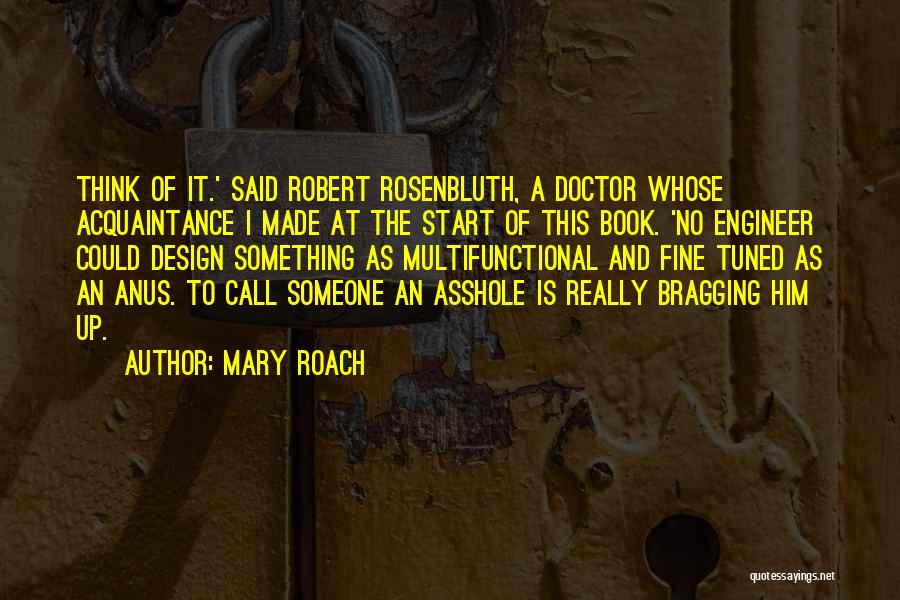 Bragging Quotes By Mary Roach