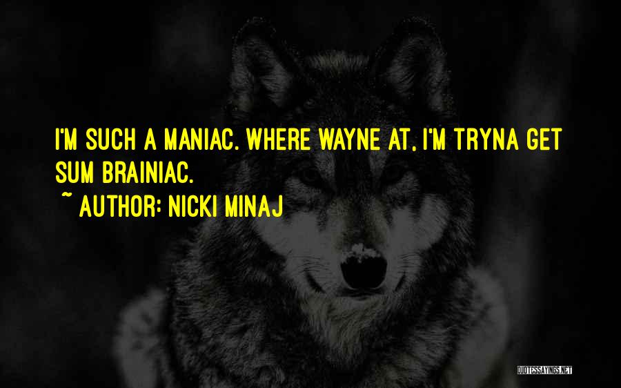 Bragging Quotes By Nicki Minaj