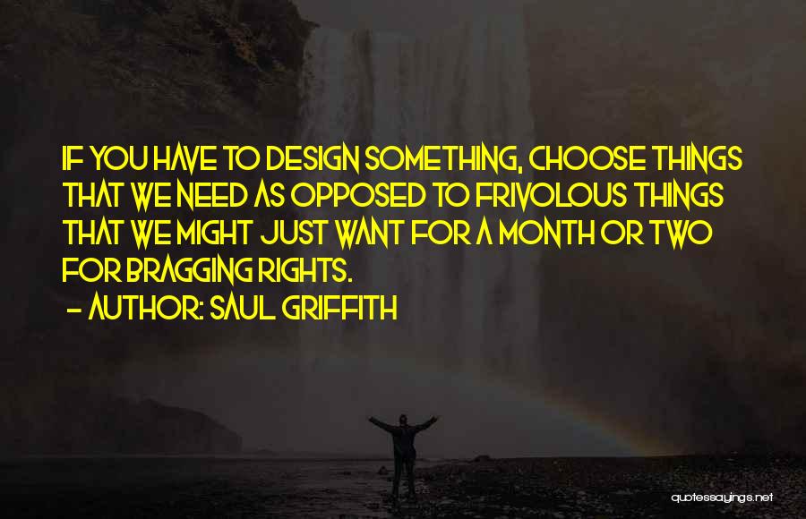 Bragging Quotes By Saul Griffith