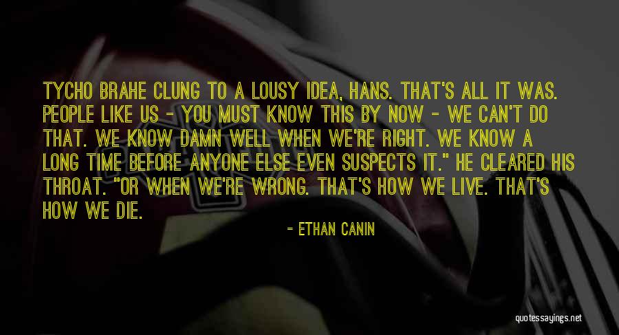 Brahe Quotes By Ethan Canin