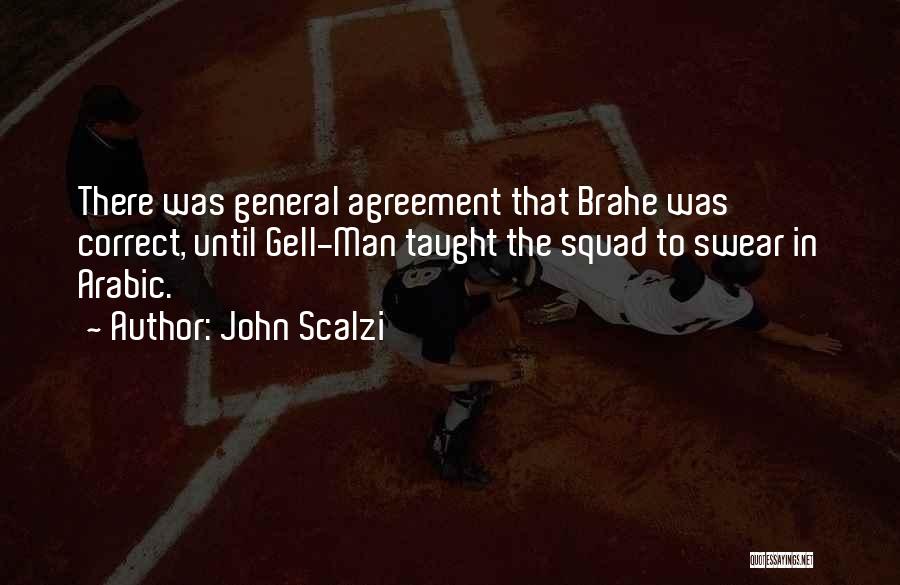 Brahe Quotes By John Scalzi