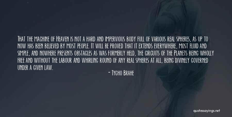 Brahe Quotes By Tycho Brahe