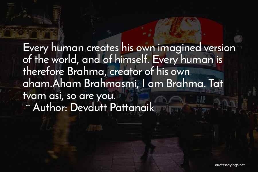 Brahma Quotes By Devdutt Pattanaik