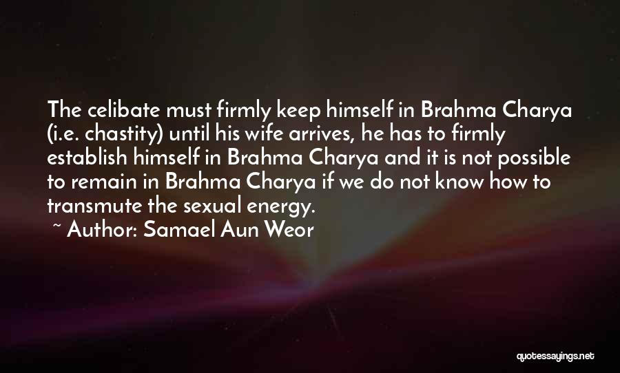 Brahma Quotes By Samael Aun Weor